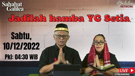 Jadilah Hamba YG Setia Ps M Rusli Monoarfa Istri SG 783 Sabtu