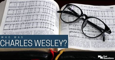 Who was Charles Wesley? | GotQuestions.org