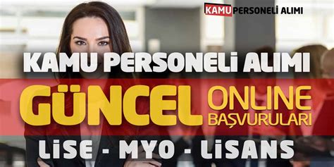 Kamu Personeli Al M G Ncel Online Ba Vurular Lise Myo Lisans