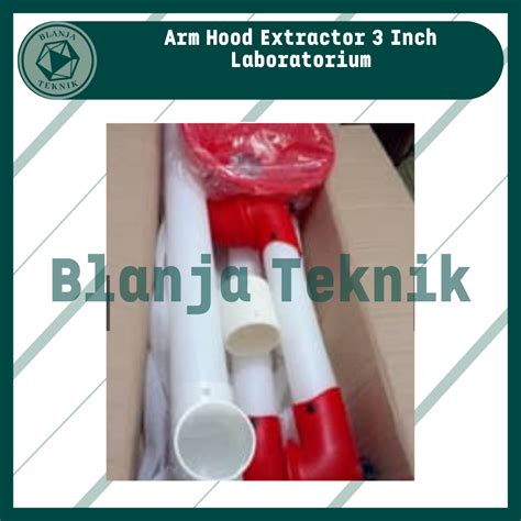 Arm Hood Extractor 3 Inch Laboratorium Official Website Cv Geojaya Nusantara