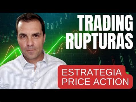 C Mo Hacer Trading Con Las Rupturas O Breakouts En Forex Estrategia De