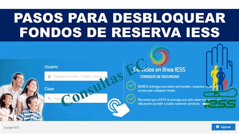 Pasos Para Desbloquear Fondos De Reserva Iess Consultasec