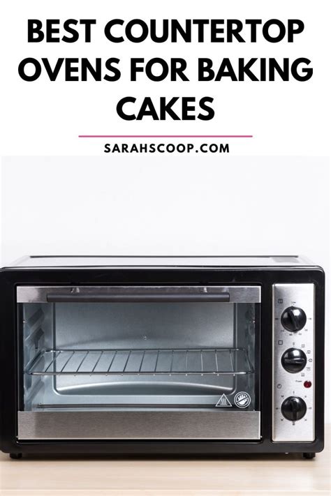 25 Best Countertop Ovens For Baking Cakes Sarah Scoop