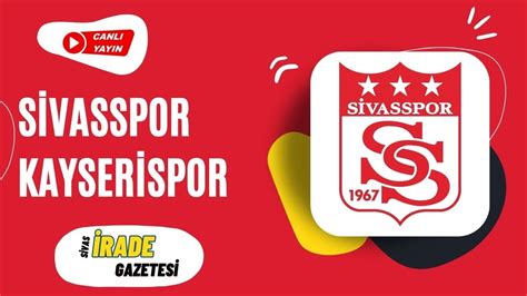 Sivasspor Kayserispor Hazırlık Maçı 2 2 Canlı Yayın YouTube