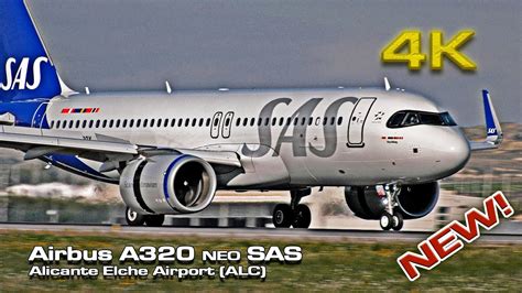 New Airbus A Neo Sas With New Livery Alicante Se Roy Youtube