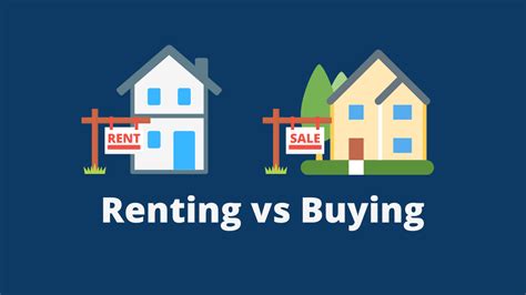 Rent Vs Purchase Making The Right Decision In Todays Market