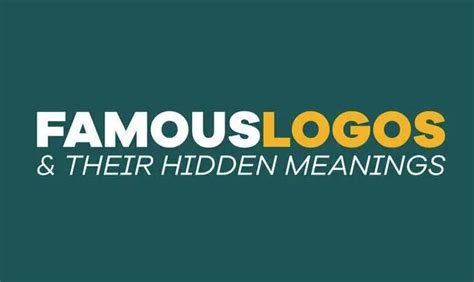 Famous Logos and Their Hidden Meanings (Infographic)