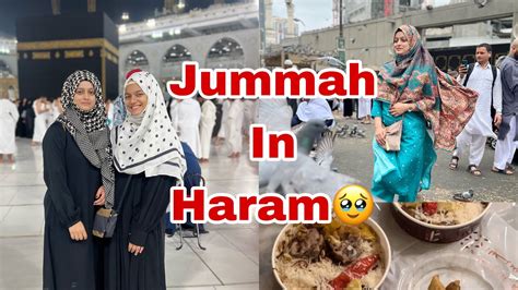 Jummah In Haram🕋🥹meenazfam Limratourjummamubarak Vlog Mandi