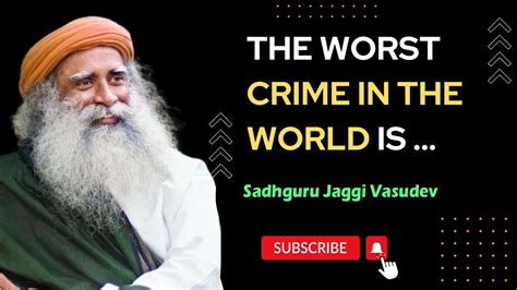 Greatest Quotes by Sadhguru that will change the very way you see and ...