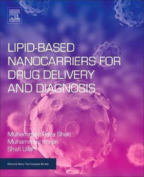 Lipid Based Nanocarriers For Drug Delivery And Diagnosis