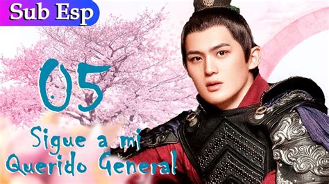 Sub EspañolSigue a mi querido general EP 05 Follow My Dear General