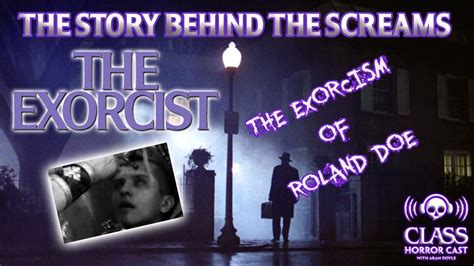 ‎classhorrorcast The Story Behind The Screams Exorcism Of Roland Doe