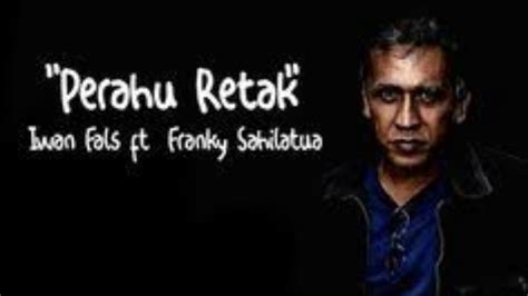 Lagu Jadul Perahu Retak Iwan Fals Ft Franky Sahilatua YouTube