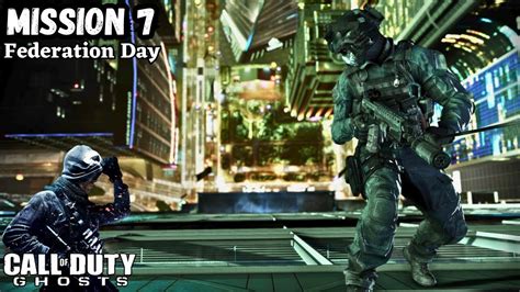 Call Of Duty Ghosts Mission 7 Federation Day Youtube