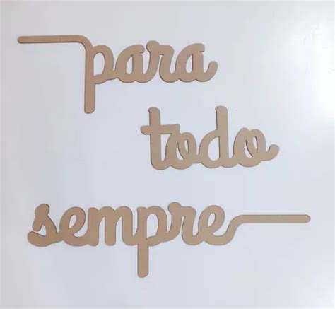 Para Todo Sempre Aplique De Parede Cm Madeira Mdf Mm Parcelamento