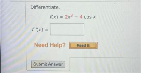 Solved Differentiate F X 2x3 4cosxf X Need Help