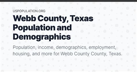 Webb County, Texas Population | Income, Demographics, Employment, Housing