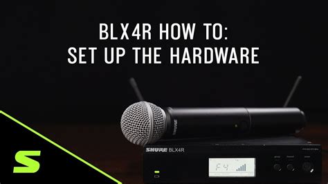 Shure Blx4r How To Set Up The Hardware Youtube