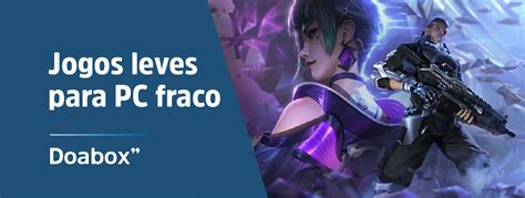 Jogos Leves Para PC Fraco Melhores Jogos