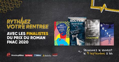 Qui Sont Les Finalistes Prix Du Roman Fnac Rainfolk S Diaries