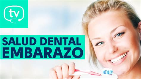 La Salud Bucodental Durante El Embarazo Youtube