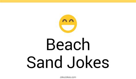 79 Beach Sand Jokes And Funny Puns Jokojokes