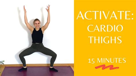 Activate 15 Minute Fast Fiery Cardio Thighs Workout YouTube