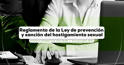 Reglamento de la Ley de prevención y sanción del hostigamiento sexual