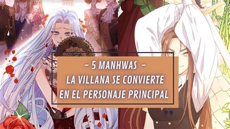 Manhwas La Villana Se Convierte En El Personaje Principal Youtube