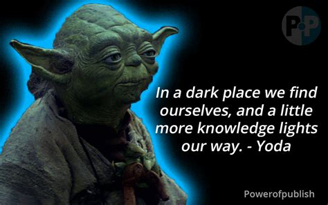 17 Amazing Yoda Quotes To Inspire You To Greatness Power Of Publish