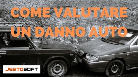 Come Quantificare Un Danno Auto Dopo Un Incidente Stradale YouTube