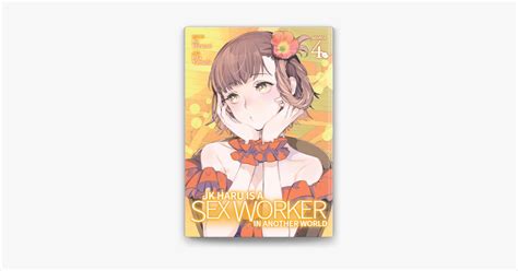 JK Haru Is A Sex Worker In Another World Manga Vol On Apple Books