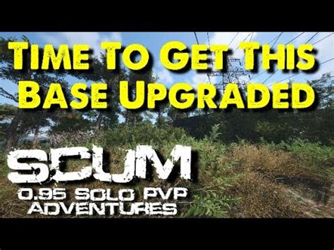 It S Time For Some Home Improvements Scum 0 95 Solo PvP Adventures