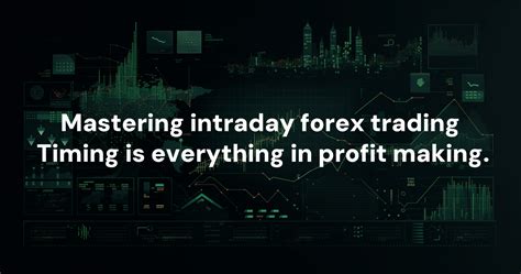 Master The Intraday Trading Forex Time Frame For Explosive Profits