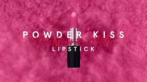 Powder Kiss Moisture Matte Lipstick Mac Cosmetics Youtube