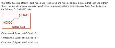 The Ih Nmr Spectra Of Formic Acid Maleic Acid See B Solvedlib