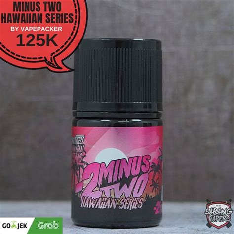 Jual MINUS TWO HAWAIIAN SERIES 60ML BY VAPE PACKERS Di Lapak DIY