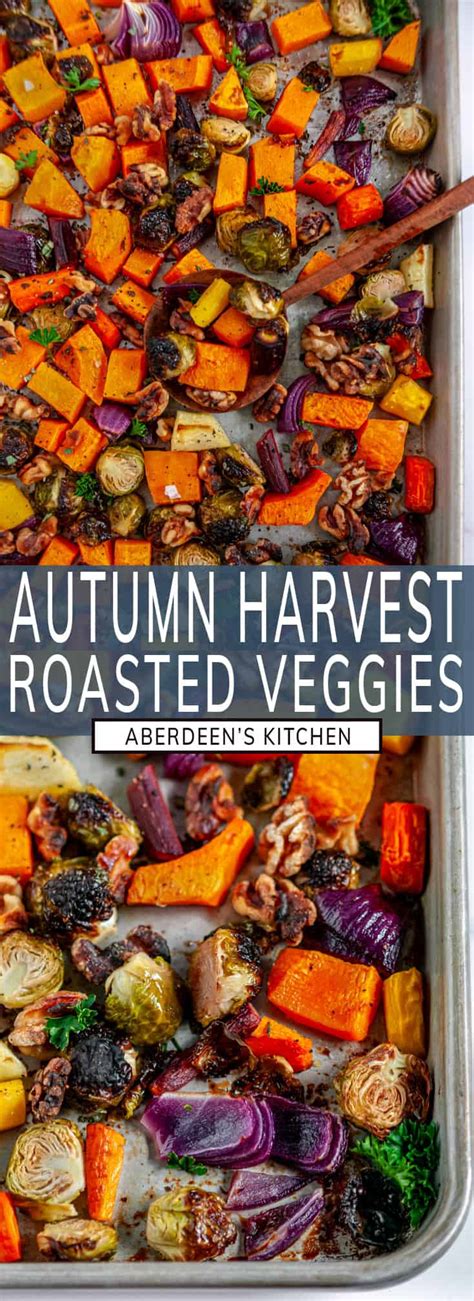 Autumn Harvest Roasted Vegetables Aberdeen S Kitchen