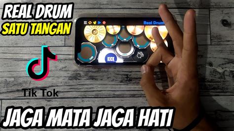 DJ JAGA MATA JAGA HATI TIK TOK VIRAL REAL DRUM SATU TANGAN COVER