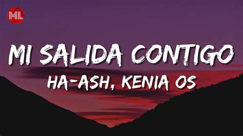 Ha Ash Kenia Os Mi Salida Contigo Letra Lyrics Youtube