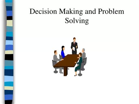 Ppt On Decision Making And Problem Solving