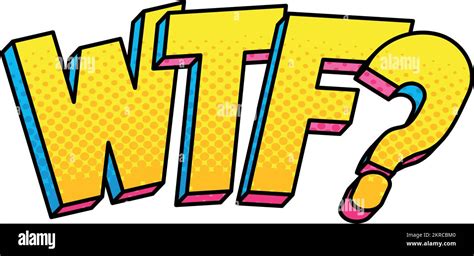 Wtf Pop Art Lettering Comic Style Stock Vector Image And Art Alamy