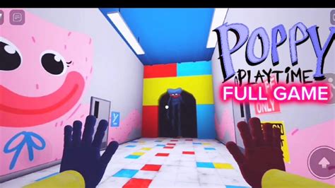 Poppy Playtime Story Mode Chapter Full Game Playthrough