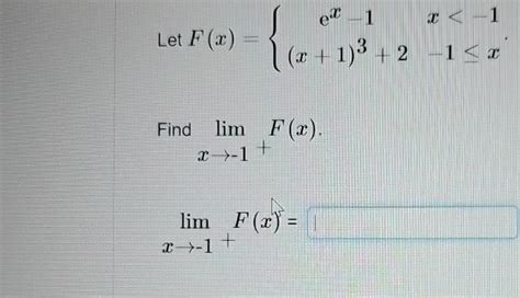 Solved Let F X {ex 1 X