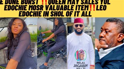 E Done Burst As Queen May Sales Yul Edochie Most Valuable Item Yul