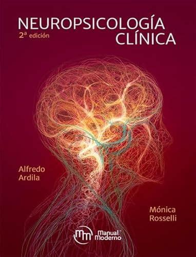 NEUROPSICOLOGIA CLINICA 2 EDICION MANUAL MODERNO ARDILA ALFREDO