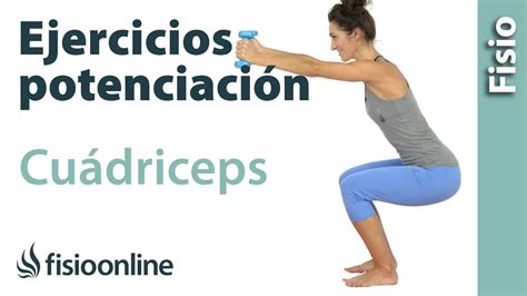 Ejercicios De Fortalecimiento O Potenciación De Cuádriceps Fase Avanzada Youtube