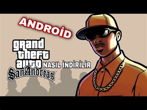 GTA SAN ANDREAS NASIL İNDİRİLİR VE KURULUR ANDROİD YouTube