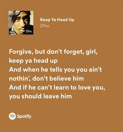 keep ya head up — 2pac | Rap lyrics quotes, Rapper quotes, Meaningful lyrics