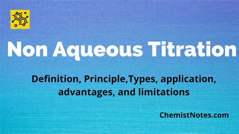 Non Aqueous Titration: Types, indicators, solvents, advantages ...